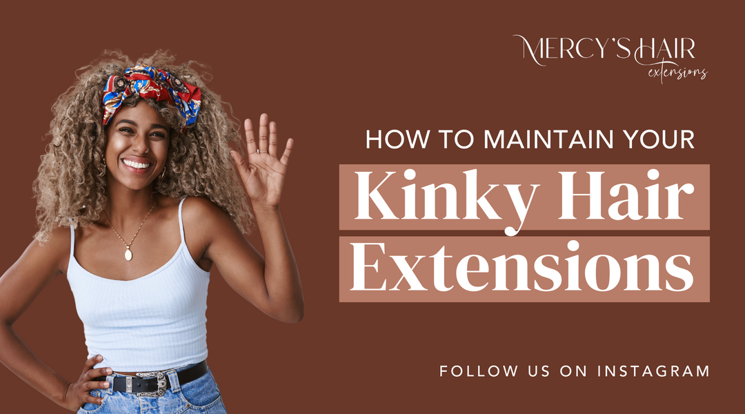 How Black Women can care for their Natural Kinky Hair Extensions